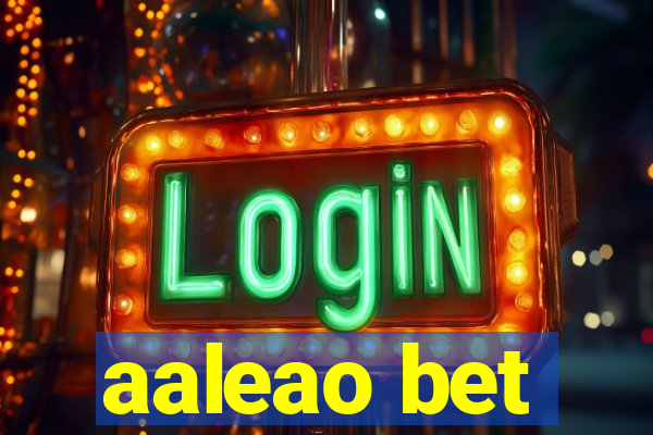 aaleao bet